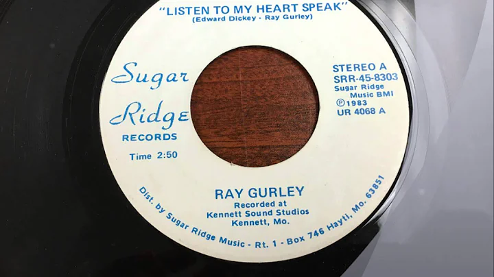 Listen To My Heart Speak-Ray Gurley