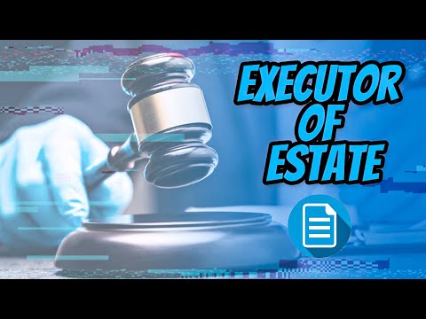 Executor of Estate