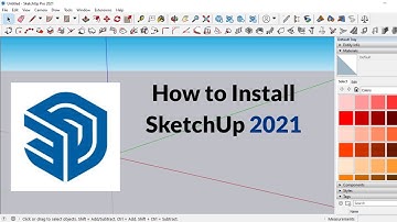 How to Install SketchUp 2021