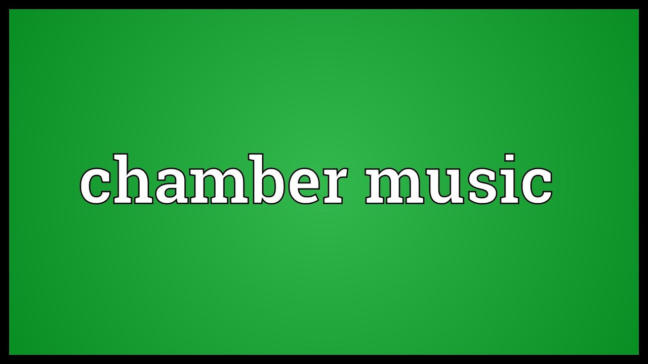 Chamber music Meaning YouTube