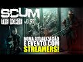 NOVA ATUALIZAÇÃO E EVENTO COM STREAMERS! -SCUM