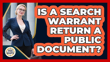 Is a Search Warrant Return a Public Document?