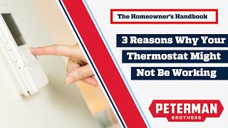 Why Isn't My Thermostat Working? | Thermostat Troubles | The Homeowner's Handbook
