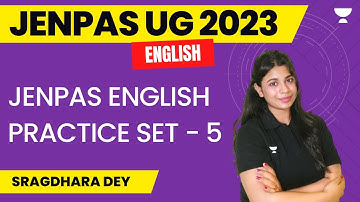 JENPAS English Practice Set - 5 | JENPAS UG 2023 | Sragdhara Dey