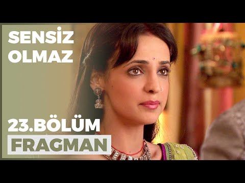 Sensiz Olmaz 23. Bölüm Fragmanı - 9 Eylül Cuma