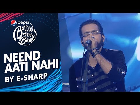 e-sharp-|-neend-aati-nahi-|-episode-5-|-pepsi-battle-of-the-bands-|-season-4