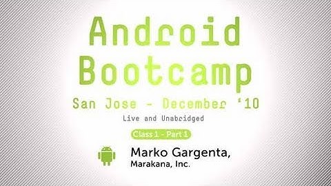 Tutorial: Android Application Development - A 9,000 foot overview