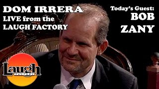 Bob Zany  Dom Irrera Live From The Laugh Factory (Podcast)