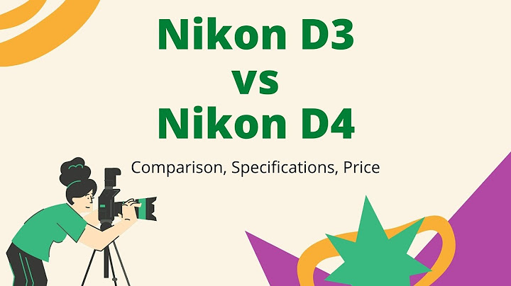 So sánh nikon d3 và d4