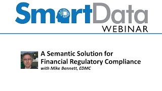 SmartData Webinar: A Semantic Solution for Financial Regulatory Compliance