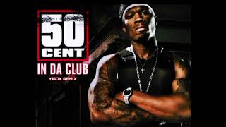 50Cent - In Da Club (Yigox Remi̇x)