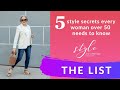 style secrets every woman over 50 needs to know | style over 50 | style secrets