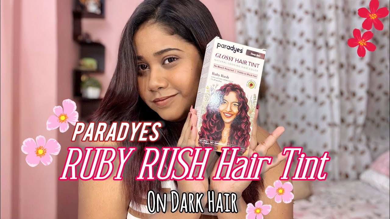Paradyes Ruby Rush Tint on Dark Hair✨ | Before & After | Real Results