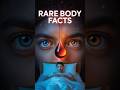 “Top 3 Rare Body Facts | "#shorts #ytshhorts #facts #rare