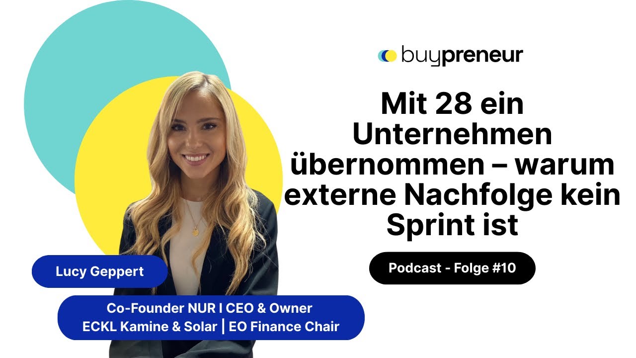 Mit 28 ein Unternehmen übernommen - warum externe Nachfolge kein Sprint ist | buypreneur F10/S01