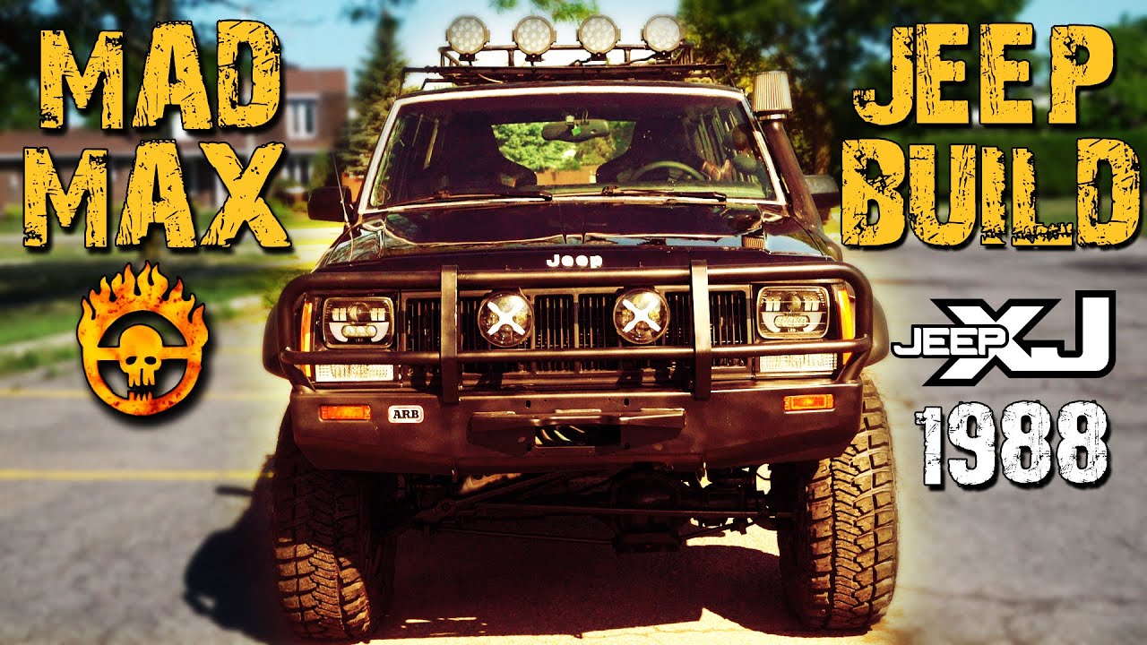 Mad Max Build 1988 Jeep Cherokee XJ Restoration YouTube