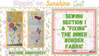#6 *Sewing Section 1 Together* Sippin' on Sunshine Quilt/Wallhanging, Machine Embroidery, Kimberbell
