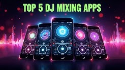 Top 5 DJ Mixing Android App  - Durasi: 5:24. 