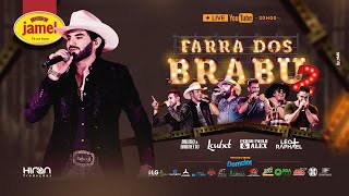 Live Farra dos Brabu 2 com Loubet, Pedro Paulo & Alex, Bruno & Barretto e Leo & Raphael