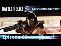 Battlefield 3 Xbow &amp; Bolt Sniper Only #03