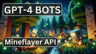 Demo: Command Bots with GPT-4 (Minecraft | Mineflayer API) Wealth