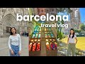 BARCELONA TRAVEL VLOG 🇪🇸 ideal itinerary, things to do, activities
