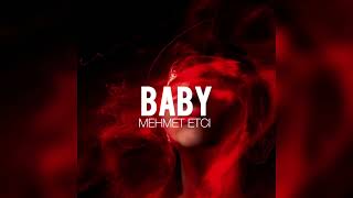 Mehmet Etci - Baby Official Music 