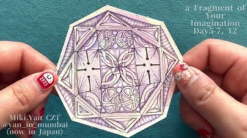 A Fragment of Your Imagination #fyic2023 day 5-7 Zentangle ゼンタングル Miki.Yan CZT