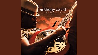 Video thumbnail of "Anthony David - The Powerful Now"