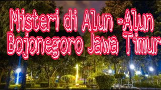 MISTERI DI ALUN ALUN BOJONEGORO