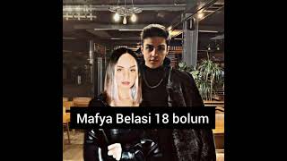 {Mafya Belasi} 18 Bolum {Mafya Belasi} 18 Bolum