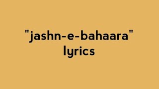 "Jashn-e-bahara " song lyrics / polo lyrics