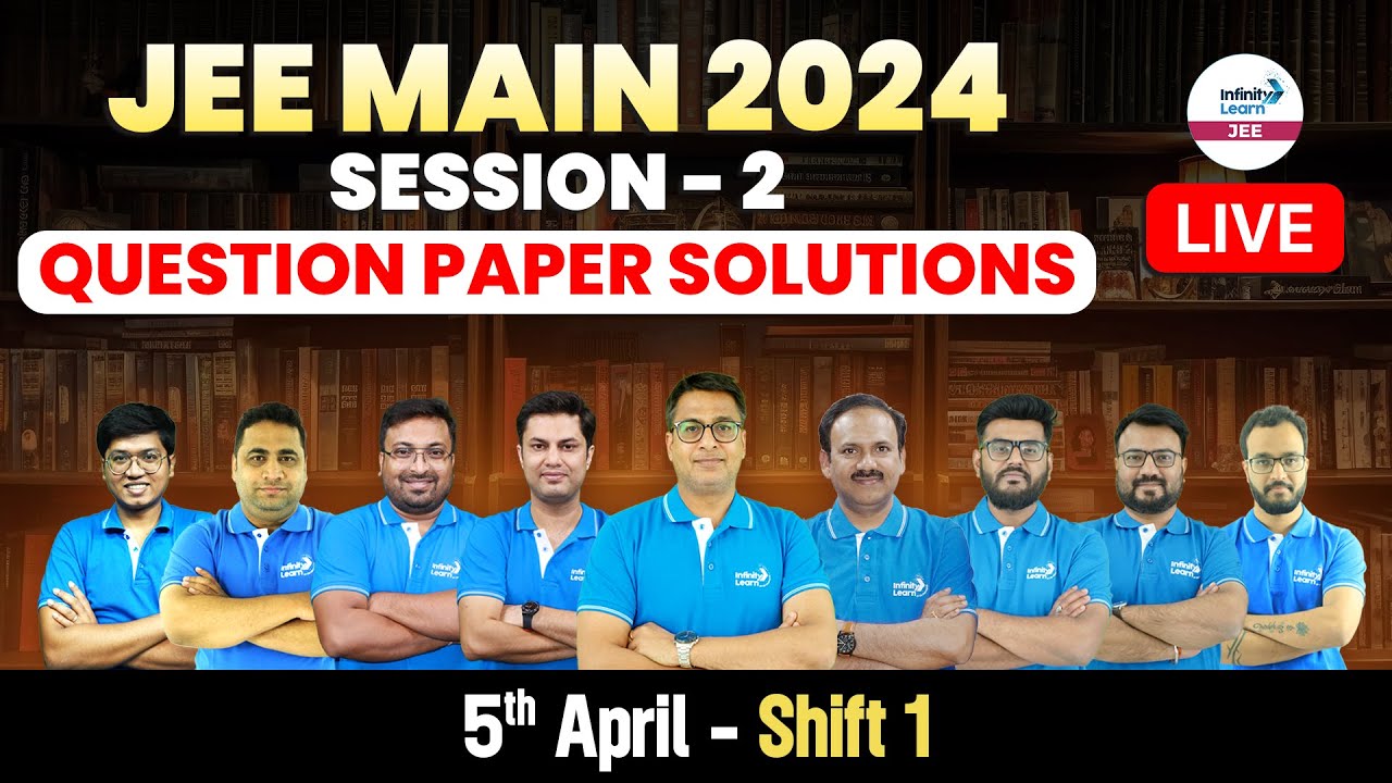 🔴JEE Main 2024 Paper Solutions | JEE Mains 5 April Shift 1 Question ...