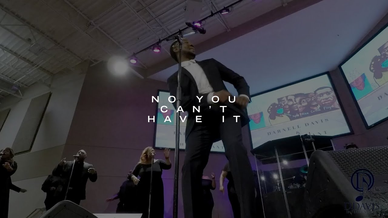 Darnell Davis & The Remnant - No You Can't Have It