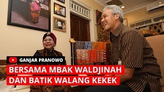 Ger-geran dengan Waldjinah di galeri batik Walang Kekek