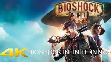 BIOSHOCK INFINITE INTRO HD (PC) [4K 60FPS PC] - No Commentary