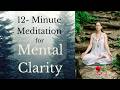 12- minute Meditation for Mental Clarity and Anxiety Relief-Kirtan Kriya