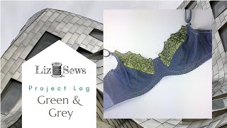 Project Log: Green & Grey bra and pants @LizSews
