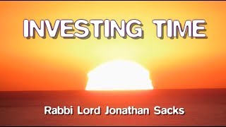 Investing Time Ten Life-Changing Principles Rabbi Jonathan Sacks