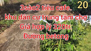 đã bán Hơn 3 sào đất chỉ 320tr - ngay trung tâm chợ , đường betong || Vũ BanDat 0987230405