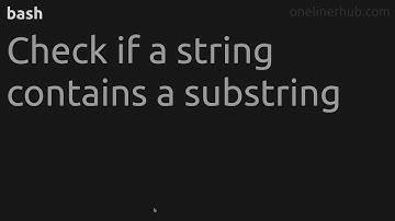 Check if a string contains a substring
