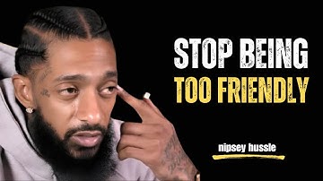 STOP MET TE VRIENDELIJK TE ZIJN – Een levensveranderende mindsetverandering | Nipsey Hussle Motiv...