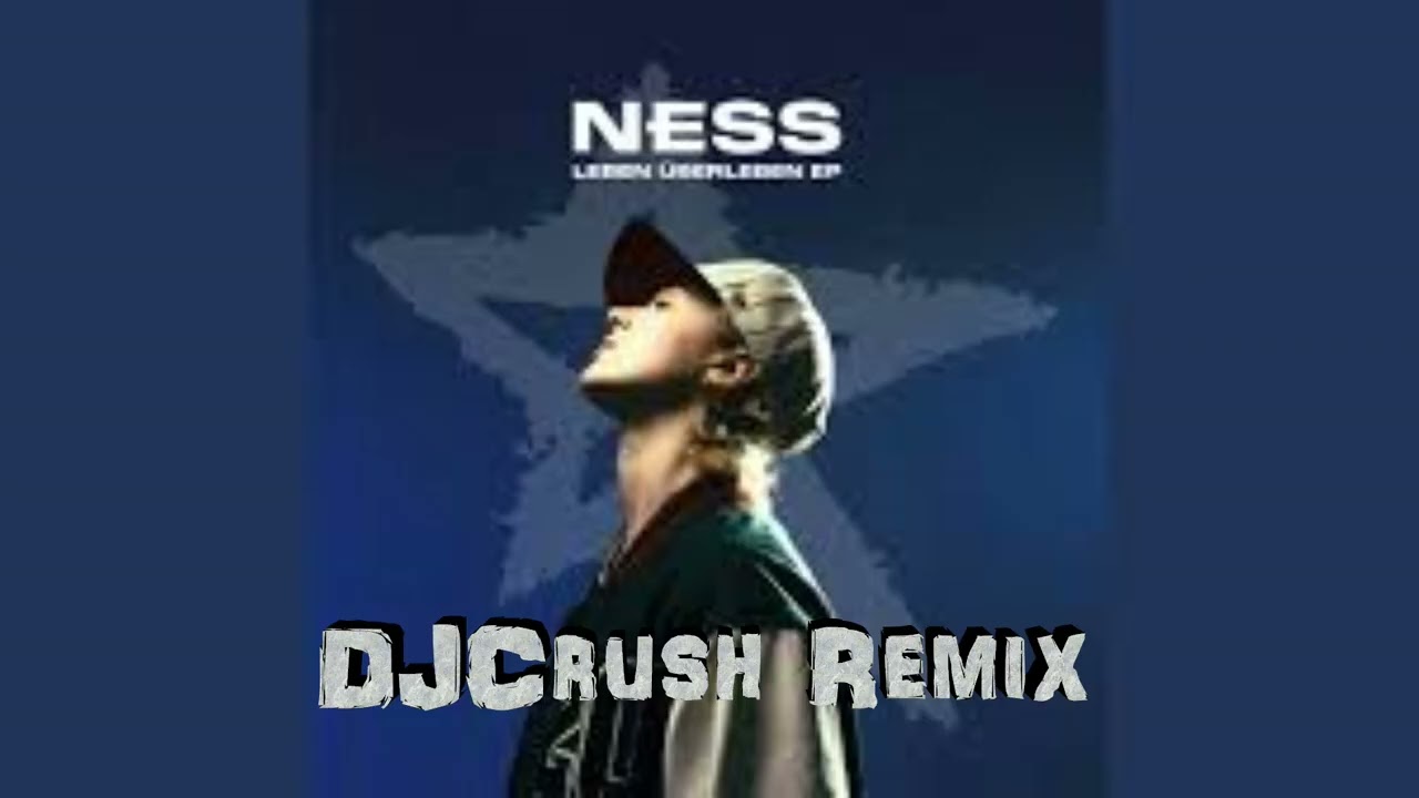 Ness - Mauern aus Granit (DJCrush Remix)
