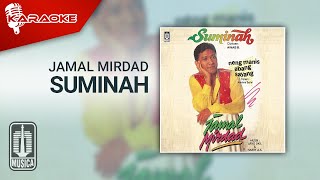 Jamal Mirdad - Suminah ( Karaoke Video)