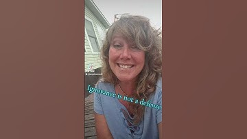 Ignorance is not a defense