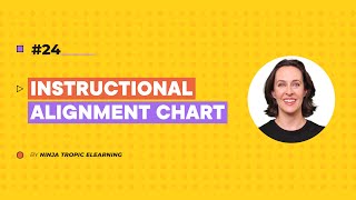 How to use Instructional Alignment Charts to create Impactful Corporate Training!
