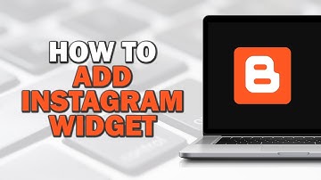 How To Add Instagram Widget to Blogger (Easiest Way)​​​​​​​