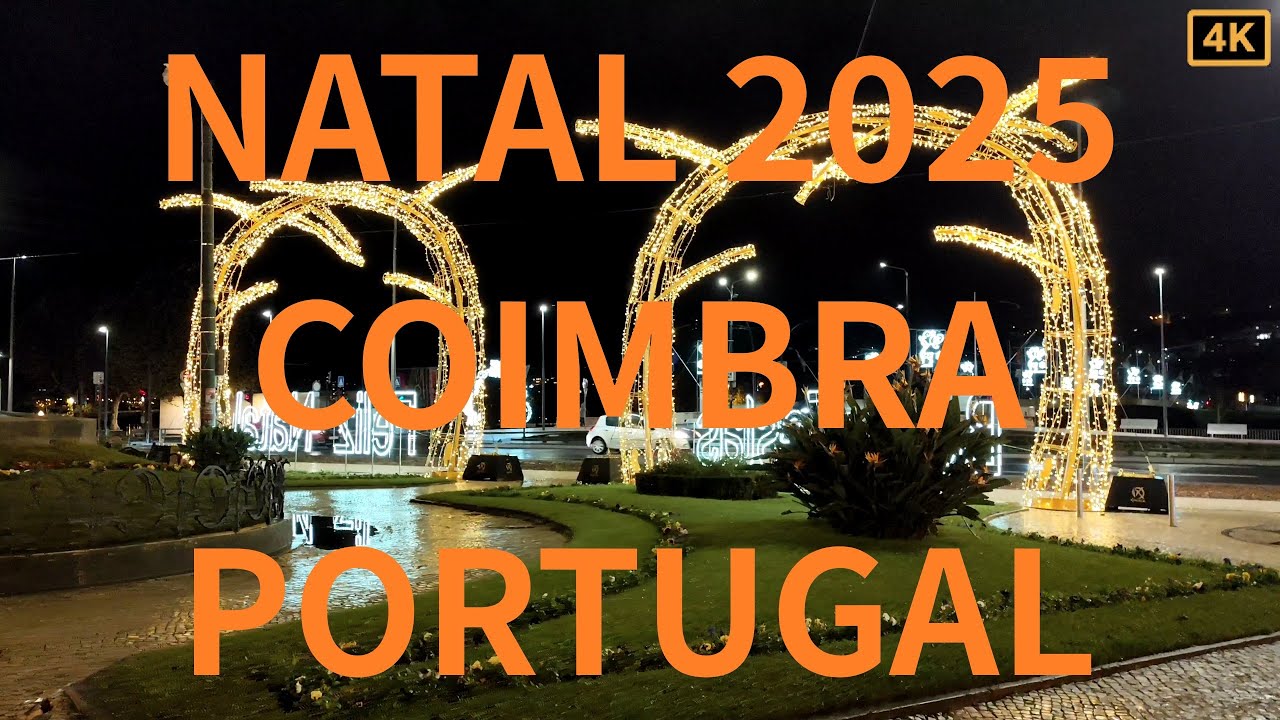 Passeio Natalício pelas Ruas de Coimbra (4K)