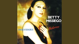 Video thumbnail of "Betty Missiego - Te Extraño"