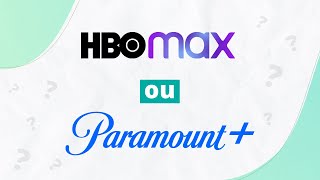 HBO MAX ou PARAMOUNT PLUS? | Qual o melhor streaming?